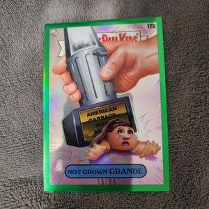 Topps Garbage Pail Kids Music Awards Not Grown Grande /99